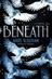 Beneath