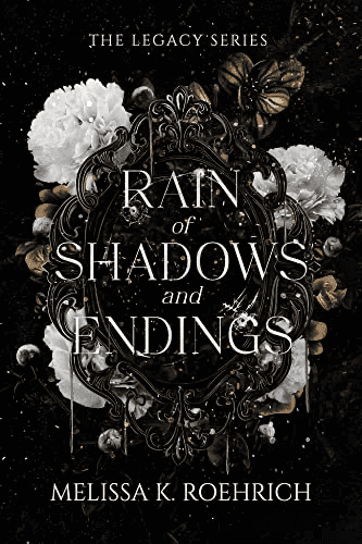 Rain of Shadows and Endings